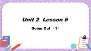 北师大版七年级下册Lesson 6 Going Out完整版课件ppt