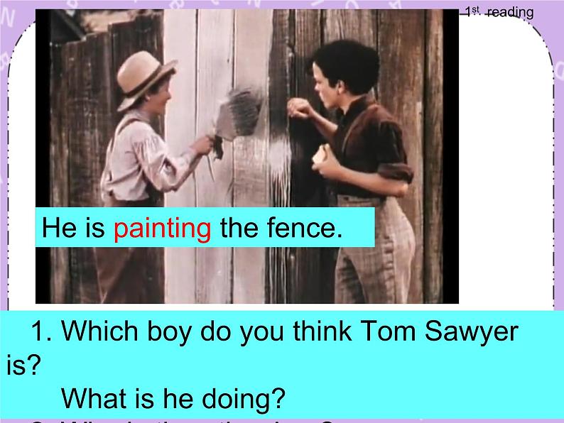 Unit 2 Books《Lesson 6 Tom sawyer》课件第4页