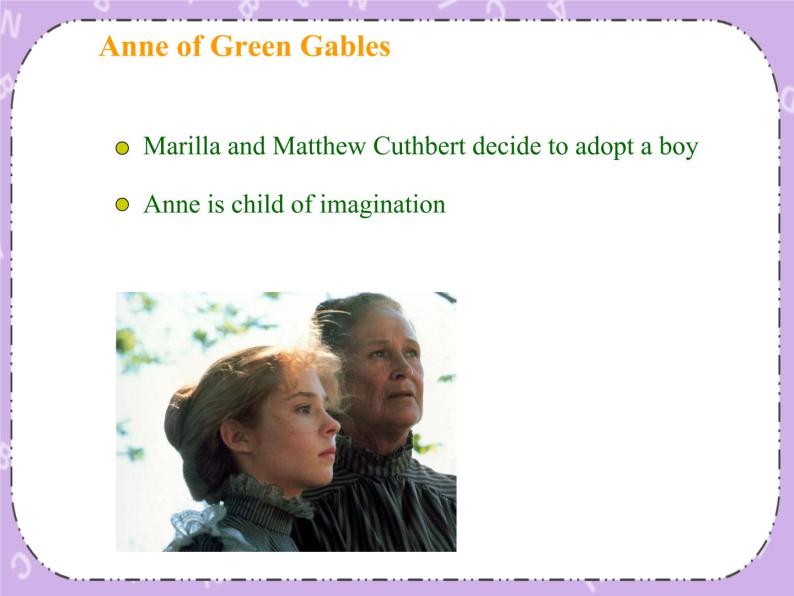 Unit 5 Literature《Lesson 13 Anne of Green Gables》课件+教案03