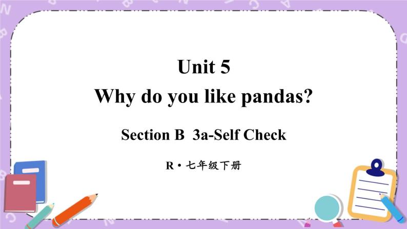 Unit 5 第5课时（B 3a-self check） 课件＋教案＋素材01