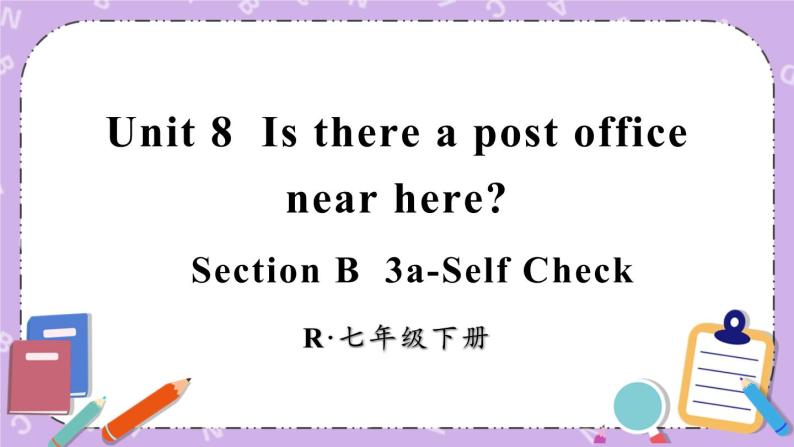 Unit 8 第5课时( B 3a-Self Check) 课件＋教案＋素材01