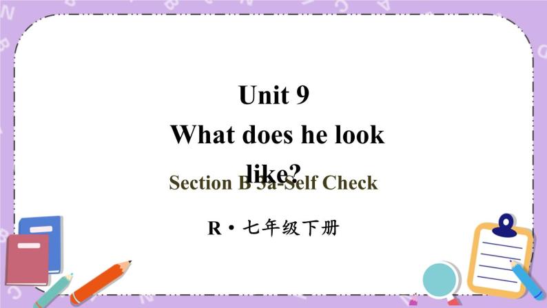 Unit 9 第5课时 ( B 3a-Self Check) 课件＋教案＋素材01