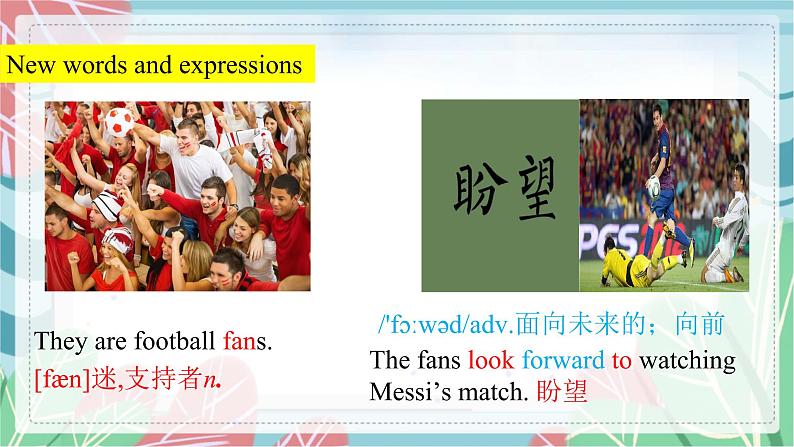 Module 3 Module 3 Unit 2 We're going to cheer the players. 课件04