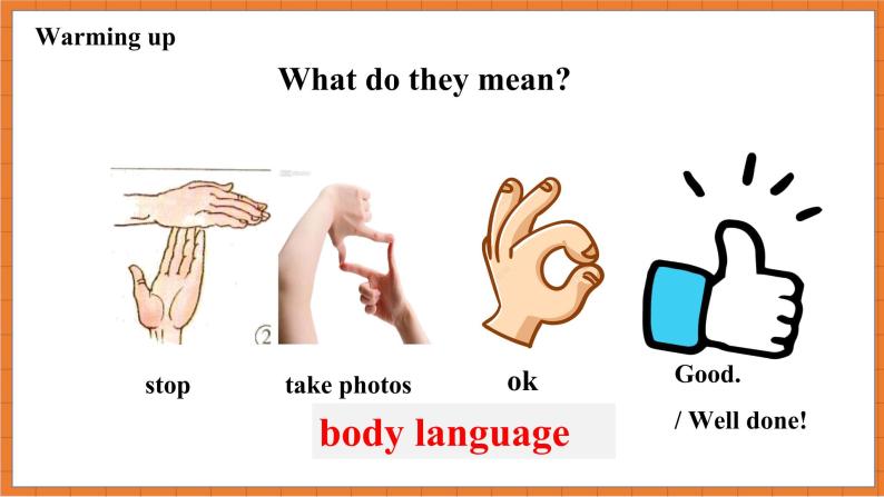 Module 11 Body language Unit 1 They touch noses 课件05