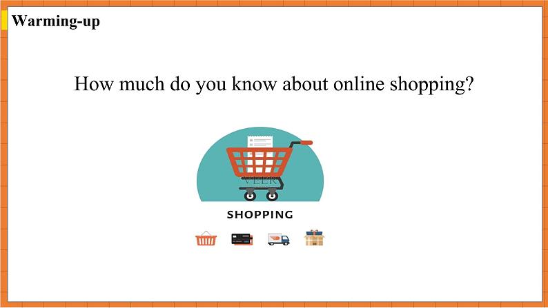 Module 5 Shopping Unit2 You can buy everything on the Internet课件04