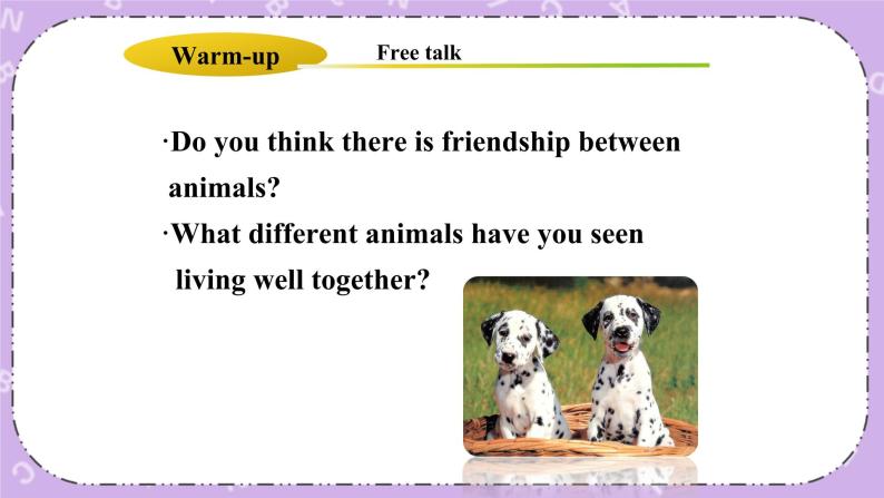 Unit 3 Lesson18 Friendship Between Animals 课件+教案03