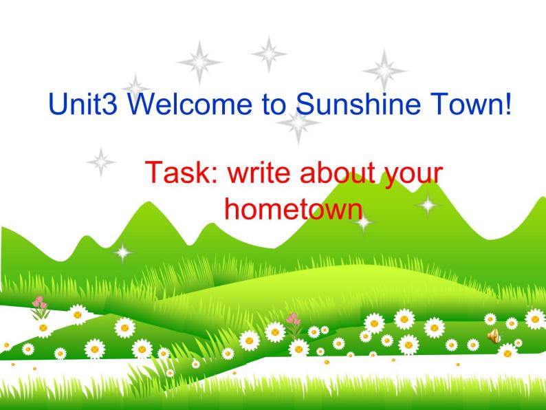 Unit3 Welcome to Sunshine Town  Task课件 译林版英语七年级下册01