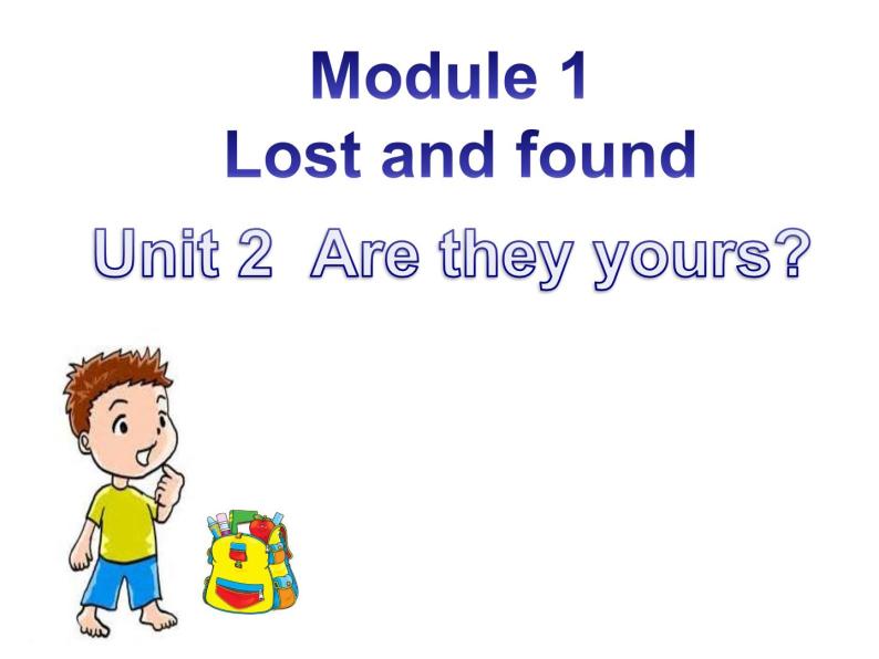 M1 Lost and found U2课件PPT01
