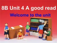 Unit4 A good read Welcome to the unit课件 2021-2022学年译林版英语八年级下册