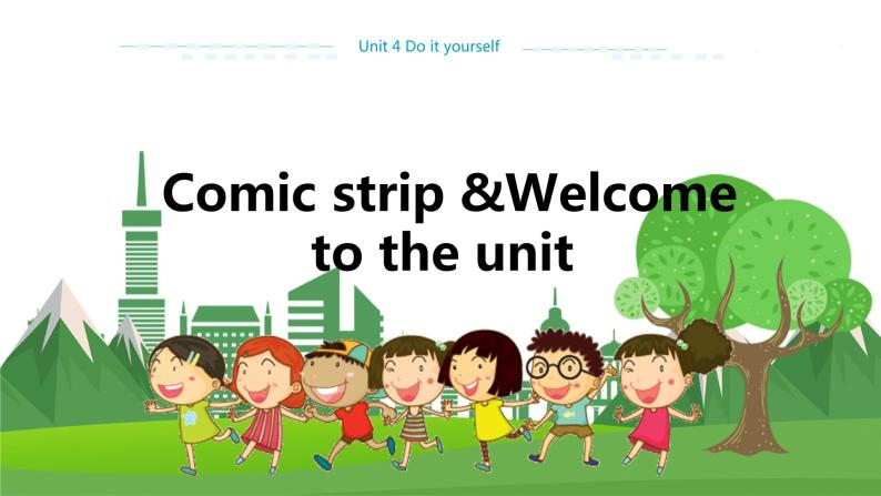 译林牛津版中学英语八年级上册Unit 4 Comic strip & Welcome to the unit教学课件+教案01