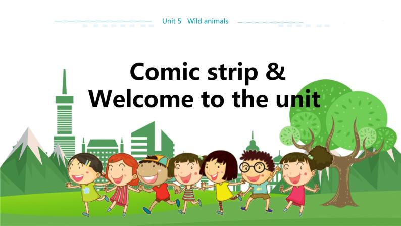 译林牛津版中学英语八年级上册Unit 5 Comic strip & Welcome to the unit教学课件+教案01