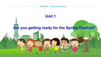 外研版 (新标准)七年级上册Unit 1 Are you getting ready for Spring Festival?教学ppt课件