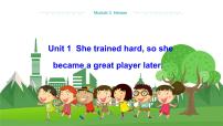 英语九年级上册Unit 1 She trained hard,so she became a great player later.教学课件ppt