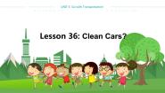 初中冀教版Unit 6  Go With Transportation !Lesson 36 Clean Cars ?教学课件ppt