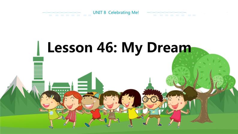 冀教版 英语八年级上 UNIT8 Lesson 46 教学课件+教案01