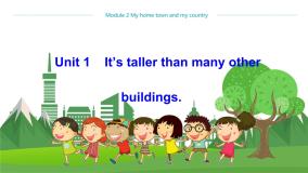外研版 (新标准)八年级上册Module 2 My home town and my countryUnit 1 It's taller than many other buildings.教学课件p