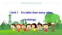 外研版 (新标准)八年级上册Module 2 My home town and my countryUnit 1 It's taller than many other buildings.教学课件p