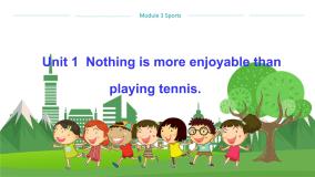 初中英语外研版 (新标准)八年级上册Unit 1 Nothing is more exciting than playing tennis.教学ppt课件