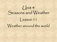 北师大版英语七年级下册Unit 4 Seasons and Weather Lesson 11 Weather around the world  课件