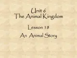 北师大版英语七年级下册Unit 6 The Animal kingdom Lesson 18 An Animal Story  课件