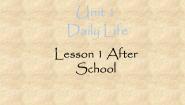 初中Lesson 1 After School授课课件ppt