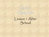 北师大版英语七年级下册Unit 1 Daily Life Lesson 1 After School  课件