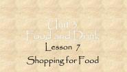 北师大版七年级下册Unit 3 Food and DrinkLesson 7 Shopping for Food集体备课课件ppt