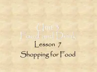 北师大版英语七年级下册Unit 3 Food and Drink Lesson 7 Shopping for Food  课件