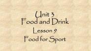北师大版七年级下册Unit 3 Food and DrinkLesson 9 Food for Sport示范课ppt课件