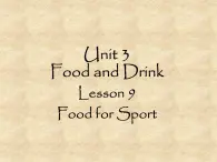 北师大版英语七年级下册Unit 3 Food and Drink Lesson 9 Food for Sport  课件