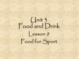 北师大版英语七年级下册Unit 3 Food and Drink Lesson 9 Food for Sport  课件