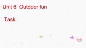 牛津译林版七年级下册Unit 6 Outdoor funTask集体备课ppt课件