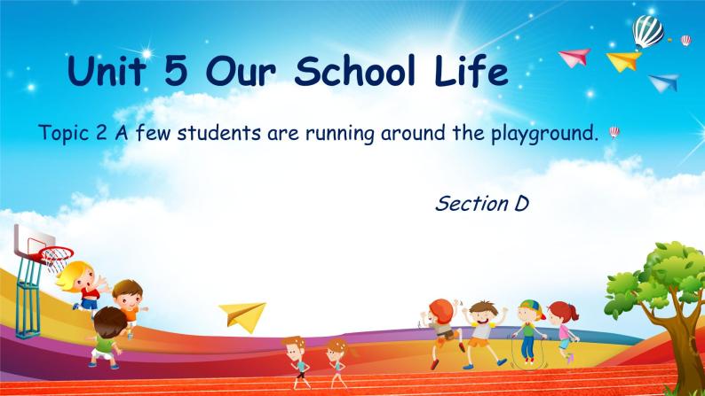 Unit 5 Topic 2 Section D（课件+素材）仁爱版七年级英语下册01