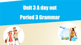 Unit 3 Grammar（课件）牛津译林版八年级英语上册