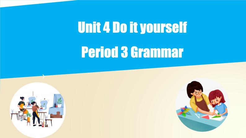 Unit 4  Grammar（课件）牛津译林版八年级英语上册01