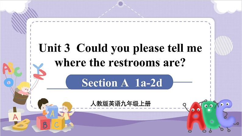 Unit 3 Section A 1a~2d(课件PPT+音视频素材)01