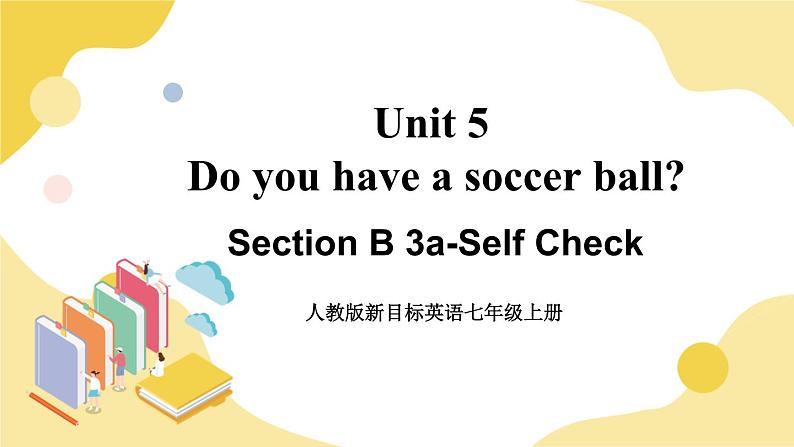 人教版七上英语 Unit 5 Section B 3a-Self Check 课件+教案01
