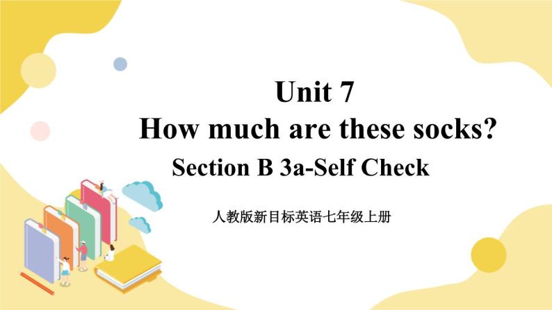 人教版七上英语  Unit 7 Section B 3a-Self Check  课件+教案01