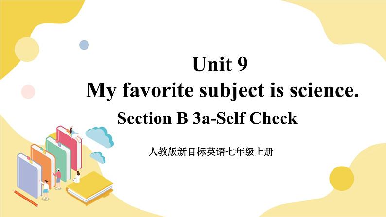人教版七上英语 Unit 9 Section B 3a-Self Check 课件+教案01