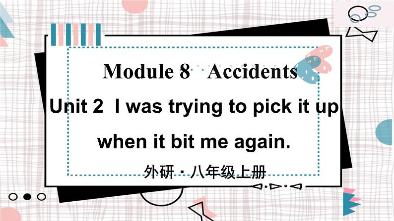 外研英语8年级上册 Module 8 Unit 2 PPT课件+教案01