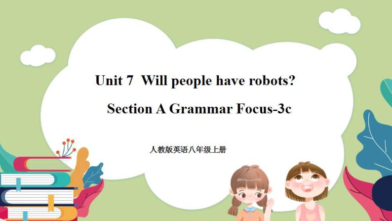 Unit7 SectionA(grammar focus-3c)课件 人教版英语八上01