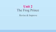 初中英语教科版（五四学制）九年级上册Unit 2  The Frog Prince课文配套ppt课件