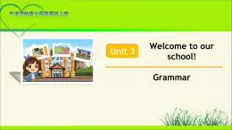 牛津译林版七年级英语上册Unit 3 Grammar示范公开课教学课件