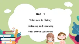 牛津版（深圳&廣州）英語九年級上冊1.3 Unit 1 Wise men in history Listening & speaking（課件）