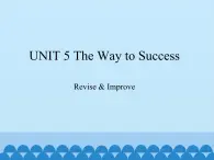 教科版（五四制）英语九年级下册 UNIT 5 The Way to Success Revise & Improve    课件