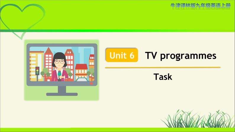 译林版九年级英语上册Unit 6 TV programmes Task示范公开课教学课件01