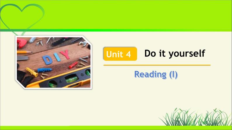 牛津译林版八年级英语上册Unit 4 Do it yourself Reading (I) 示范公开课教学课件01