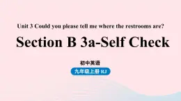 2023九年级英语全册Unit3Couldyoupleasetellmewheretherestroomsare第6课时SectionB3a_selfcheck上课课件新版人教新目标版