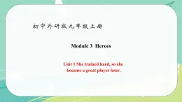 Module 3 Unit 1——课件 外研版九年级英语上册