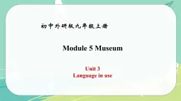 Module 5 Unit 3——课件 外研版九年级英语上册